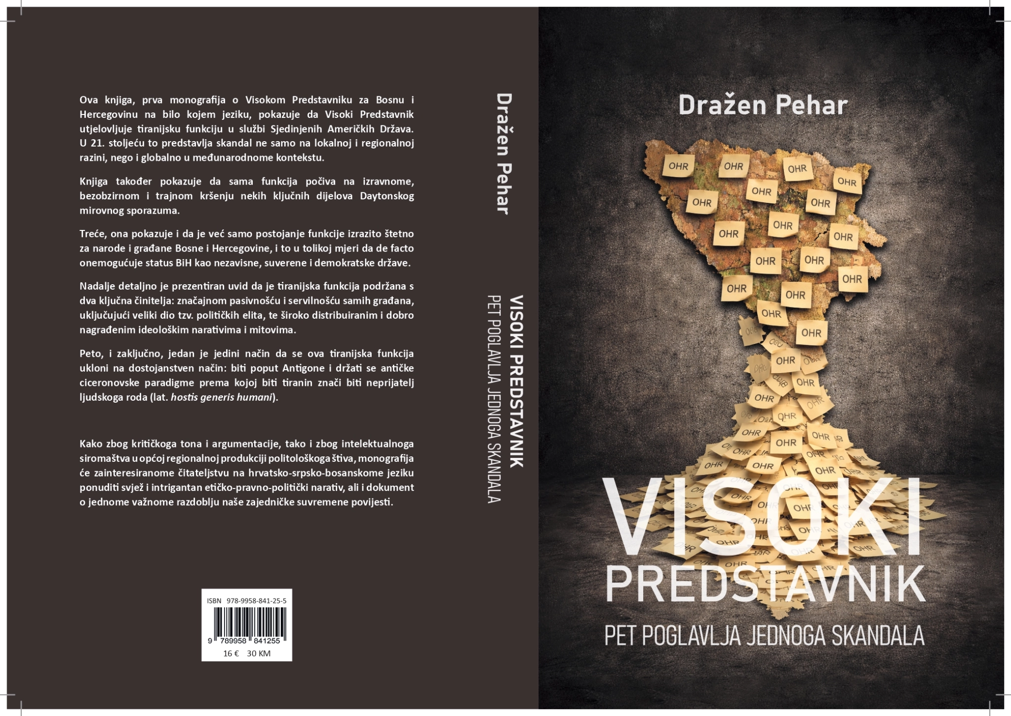 Izašla knjiga dr. Dražena Pehara: Visoki predstavnik: Pet poglavlja jednog skandala